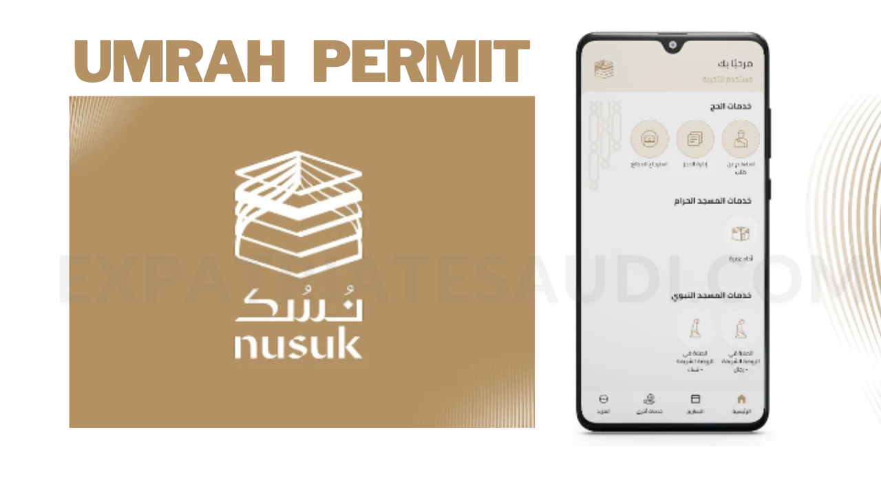 Issue Umrah Permits Instantly With Nusuk App Expatriate Saudi